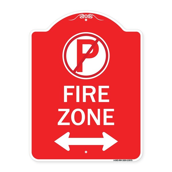 Signmission Fire Zone No Parking & Arrow Pointing Left & Right Heavy-Gauge Alum Sign, 18" x 24", RW-1824-23975 A-DES-RW-1824-23975 - main